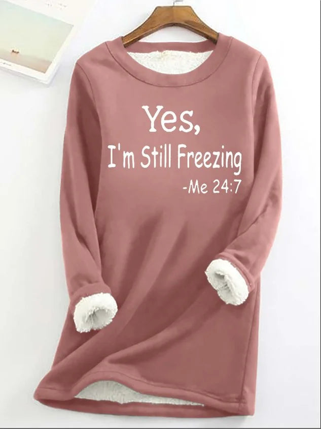 Yes I'm Still Freezing casual fleece sweater voor dames